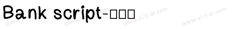 Bank script字体转换